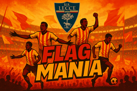 crea una bella immagine che esalta LECCE calcio. Inserisci il logo della squadra, immagini di giocatori leggende del club, e aggiungi la scritta FLAG MANIA